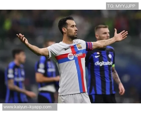 布斯克茨谈未来执教计划表示虽能继续踢球但已是时候停下了